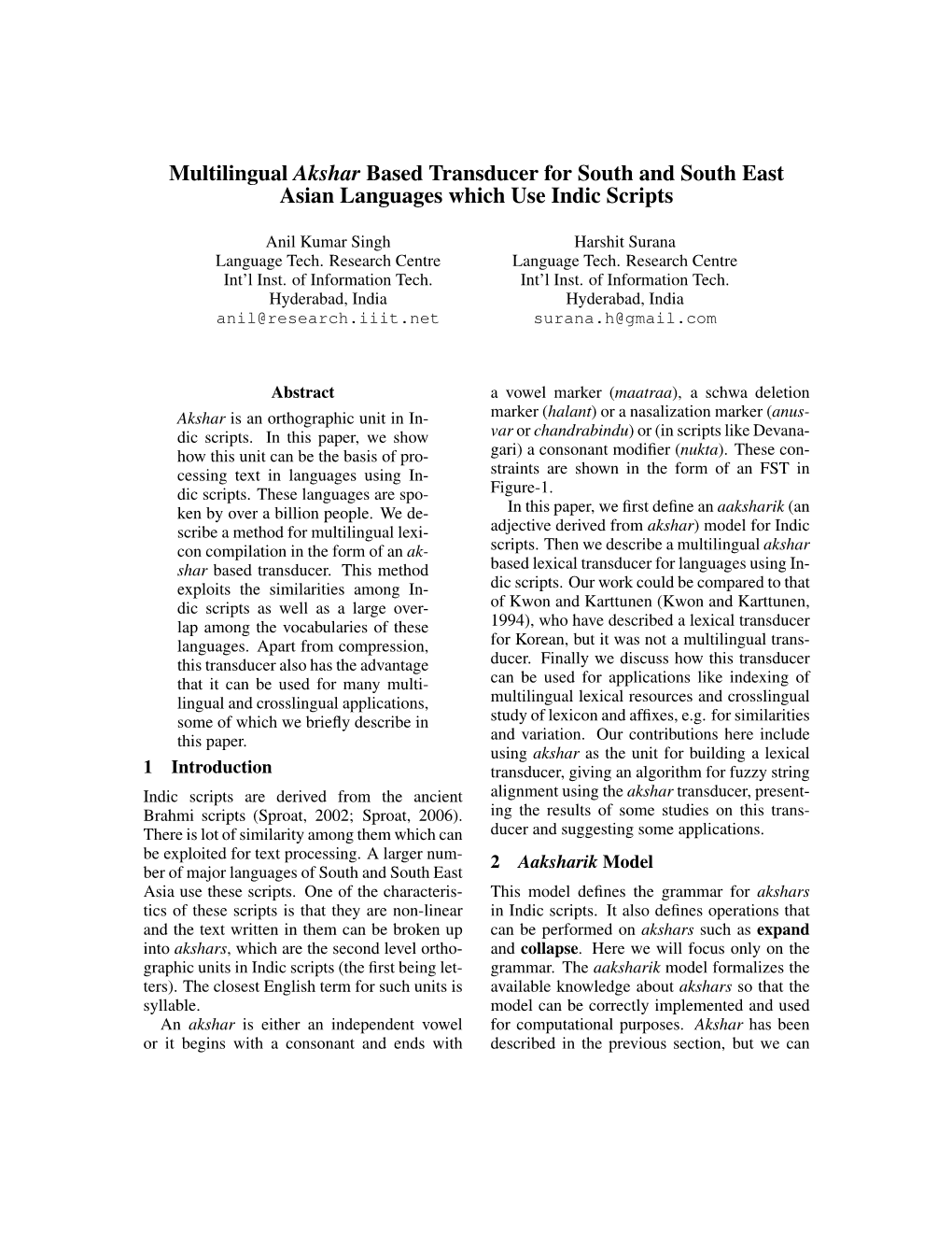 Multilingual Akshar Based Transducer for South and South East Asian Languages Which Use Indic Scripts