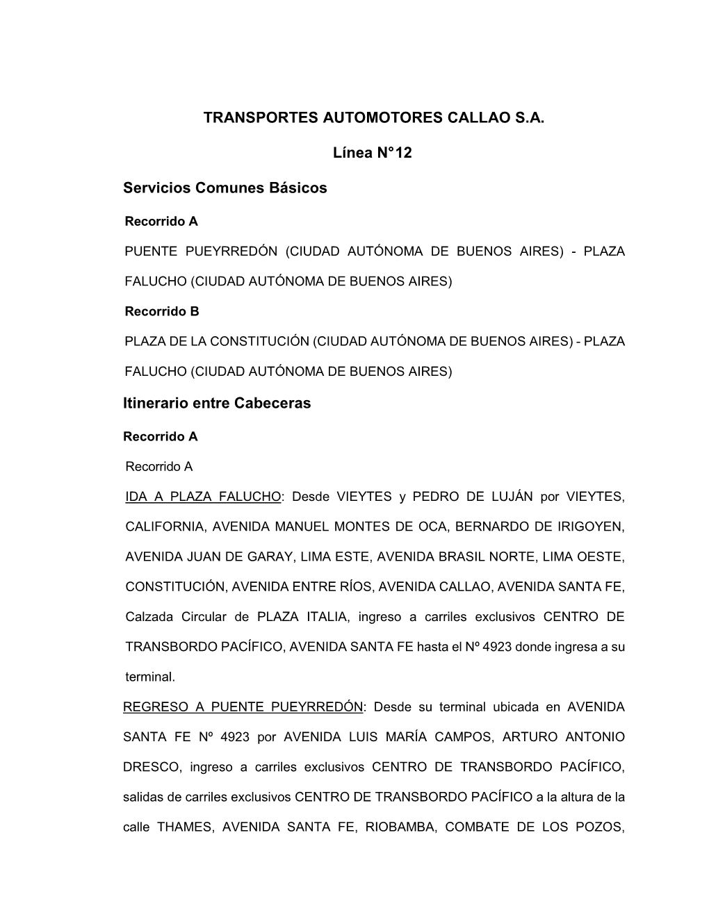 TRANSPORTES AUTOMOTORES CALLAO S.A. Línea N° 12 Servicios
