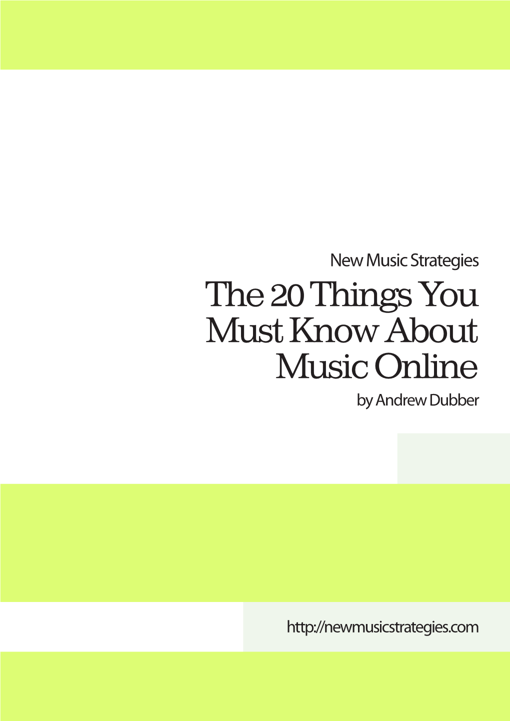 The 20 Things You Must Know About Music Online by Andrew Dubber