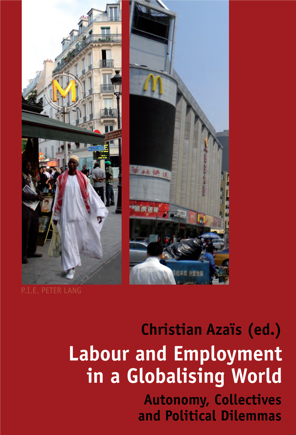 Labour and Employment in a Globalising World. Autonomy