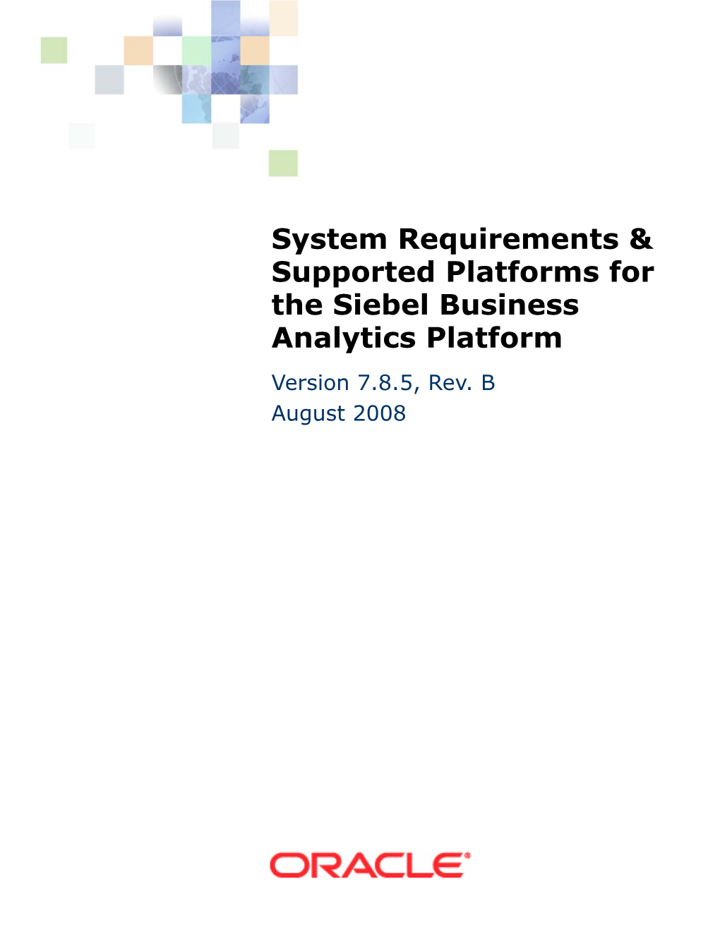 System Requirements & Supported Platforms for the Siebel Business Analytics Platform, Version 7.8.5