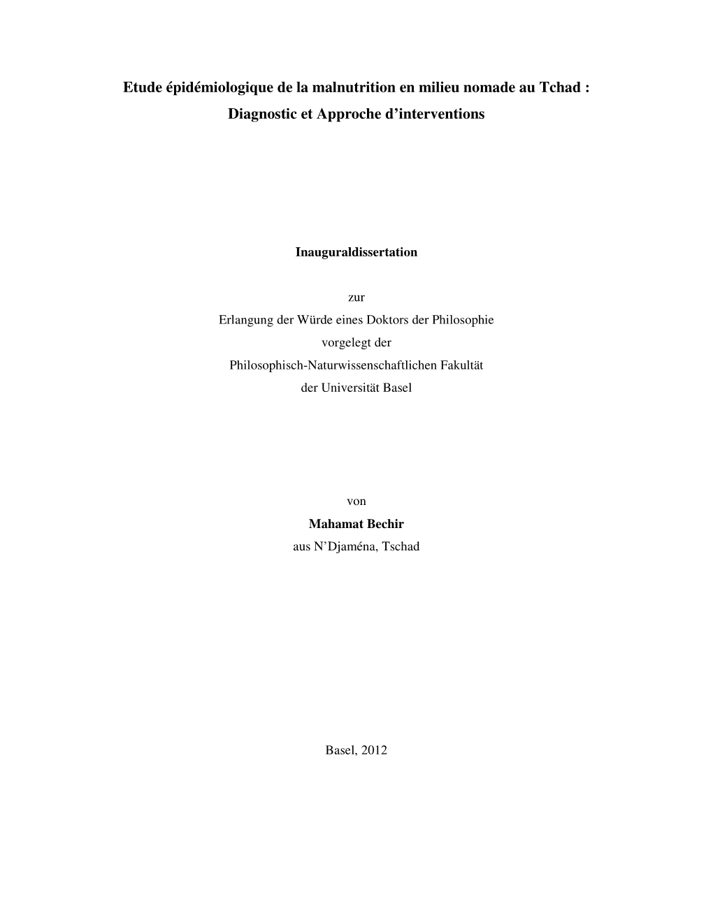 Etude Épidémiologique De La Malnutrition En Milieu Nomade Au Tchad : Diagnostic Et Approche D’Interventions