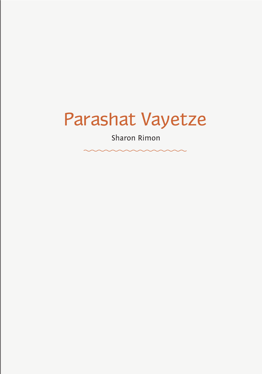 Parashat Vayetze Sharon Rimon Vision and Reality