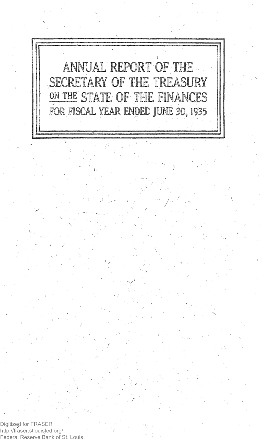 Annual Report of the Secretary of the Treasury on the State of the Finances