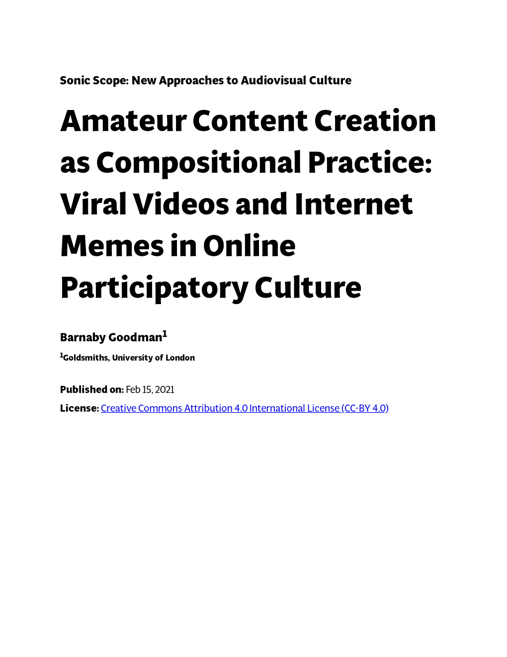 Viral Videos and Internet Memes in Online Participatory Culture