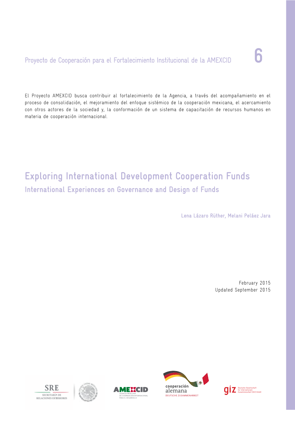 Exploring International Development Cooperation Funds International Experiences on Governance and Design of Funds
