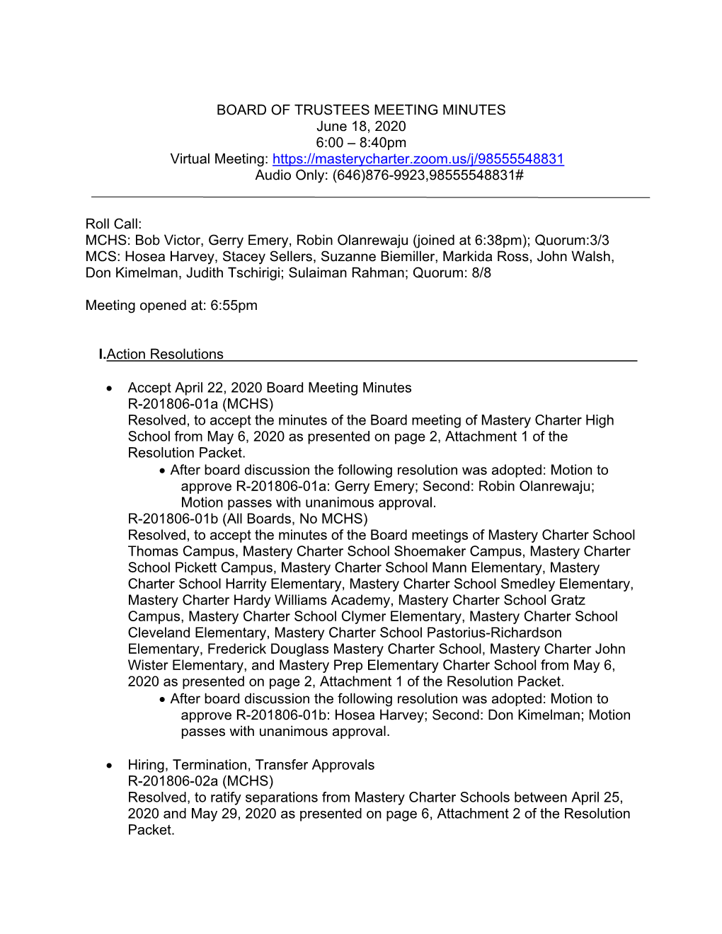 BOARD of TRUSTEES MEETING MINUTES June 18, 2020 6:00 – 8:40Pm Virtual Meeting: Audio Only: (646)876-9923,98555548831