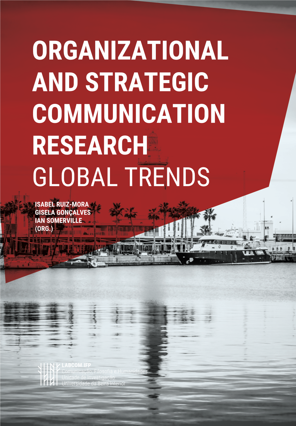 Organizational and Strategic Communication Research Global Trends