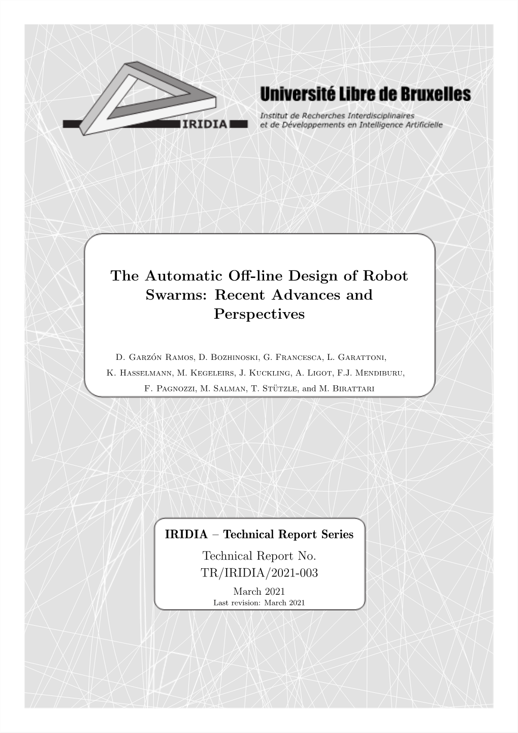 The Automatic Off-Line Design of Robot Swarms: Recent Advances