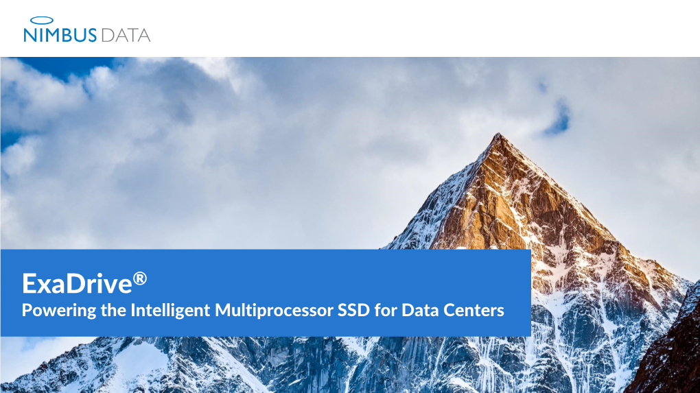 Exadrive® Powering the Intelligent Multiprocessor SSD for Data Centers 2