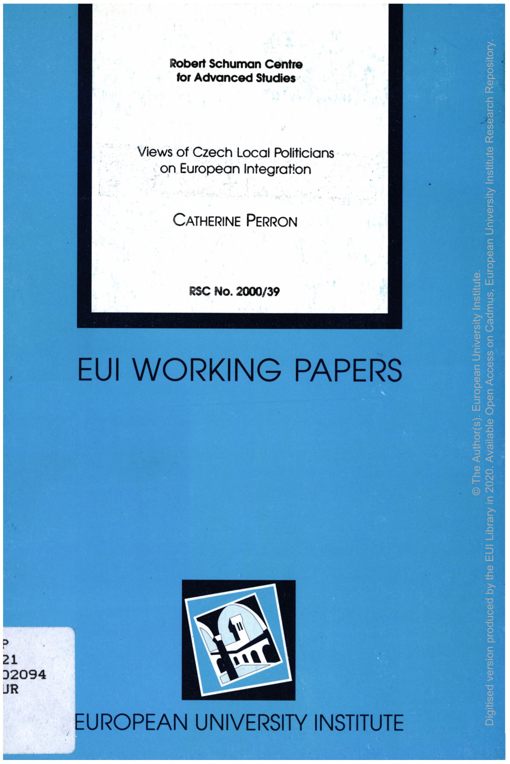 EUI WORKING PAPERS Access European Open Author(S)