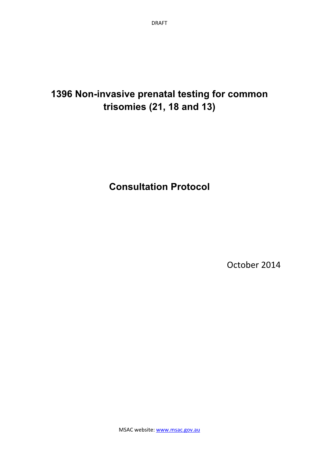 1396 Non-Invasive Prenatal Testing for Common Trisomies (21, 18 and 13)