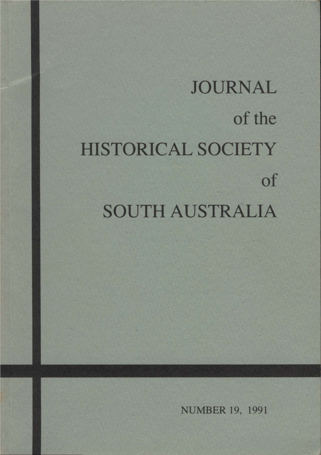 Number 19, 1991 the Historical Society of South Australia