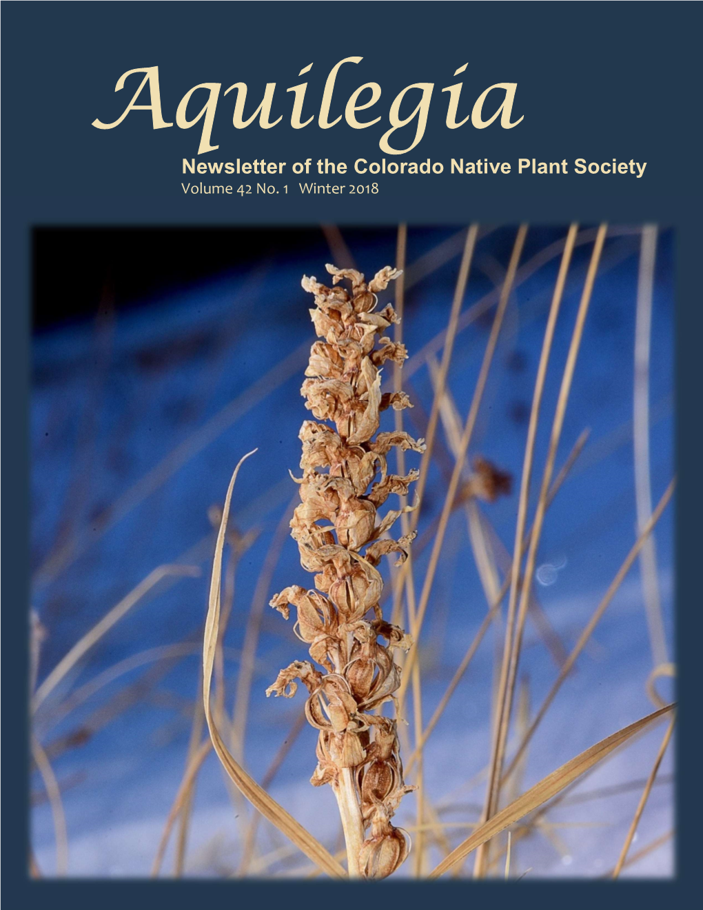 Newsletter of the Colorado Native Plant Society Volume 42 No