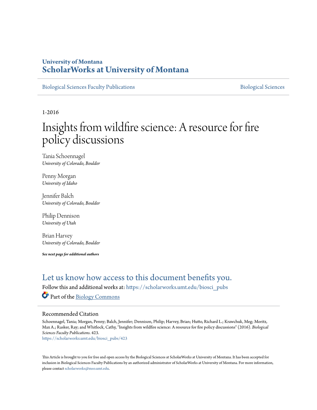 Insights from Wildfire Science: a Resource for Fire Policy Discussions Tania Schoennagel University of Colorado, Boulder