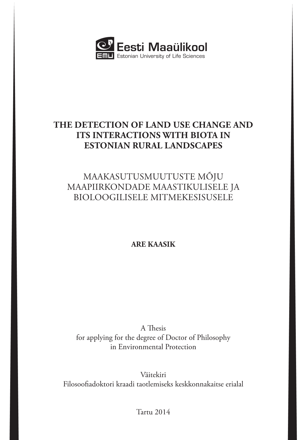 The Detection of Land Use Change and Its Interactions with Biota in Estonian Rural Landscapes