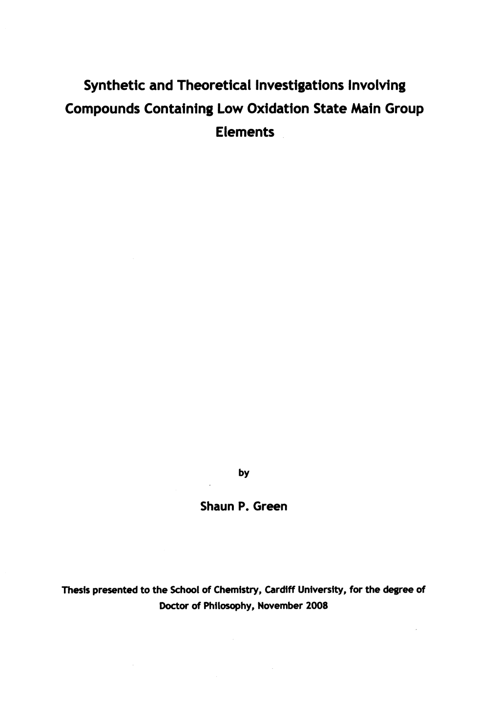 Synthetic and Theoretical Investigations Involving Compounds Containing Low Oxidation State Main Group Elements