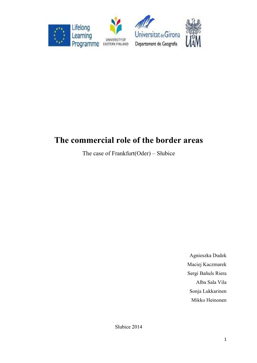 The Commercial Role of the Border Areas the Case of Frankfurt(Oder) – Słubice