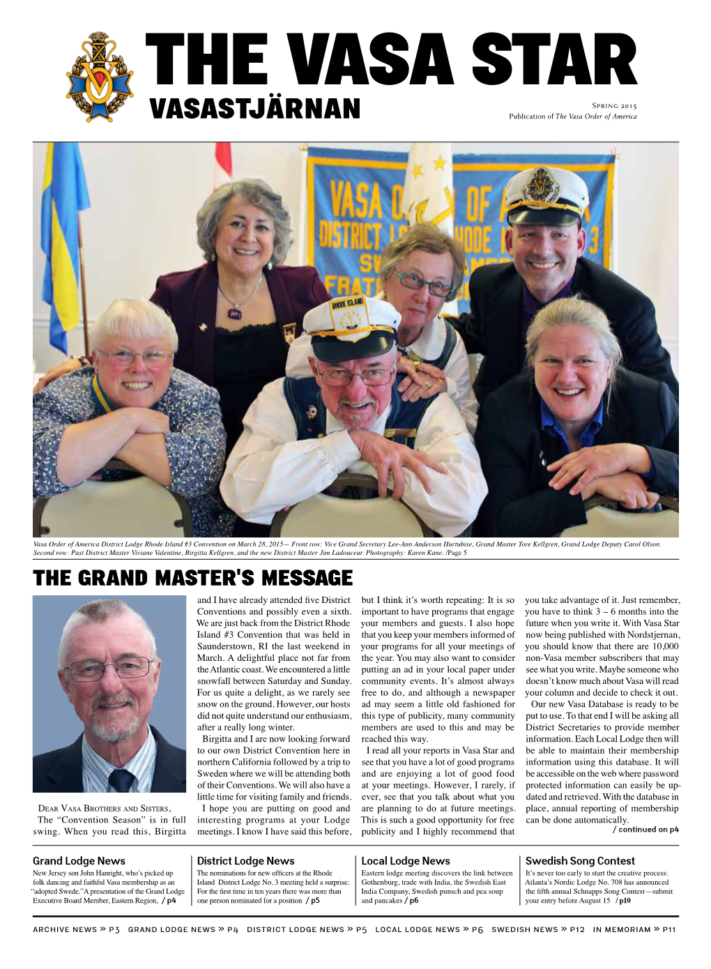 Spring 2015 Vasastjärnan Publication of the Vasa Order of America