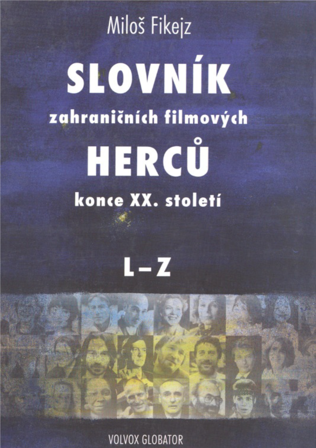 Slovník Zahraničních Filmových Herců Konce 20. Století LZ