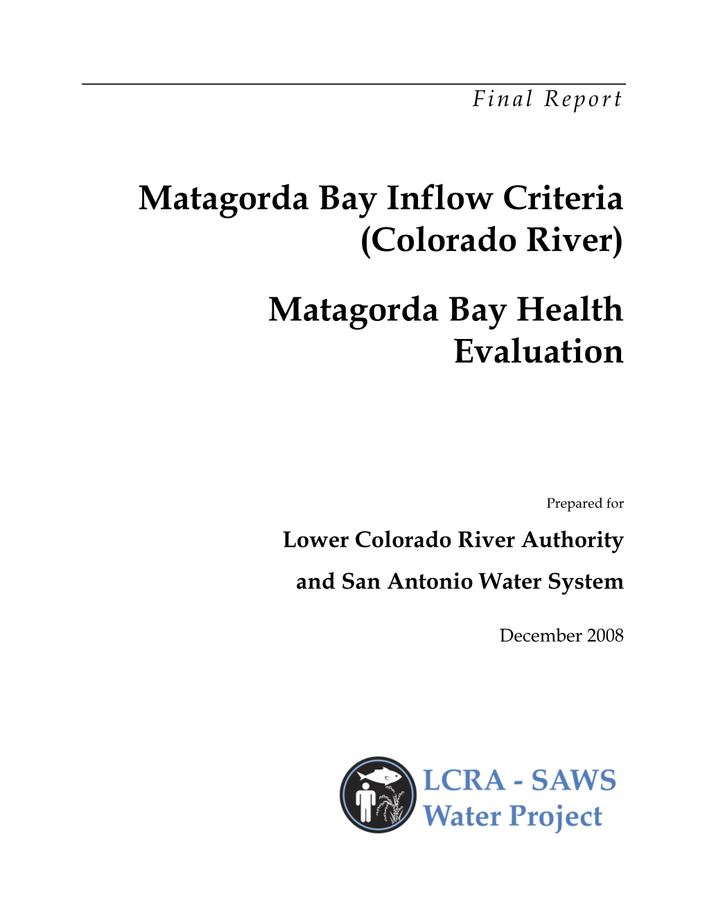 Matagorda Bay Inflow Criteria (Colorado River)