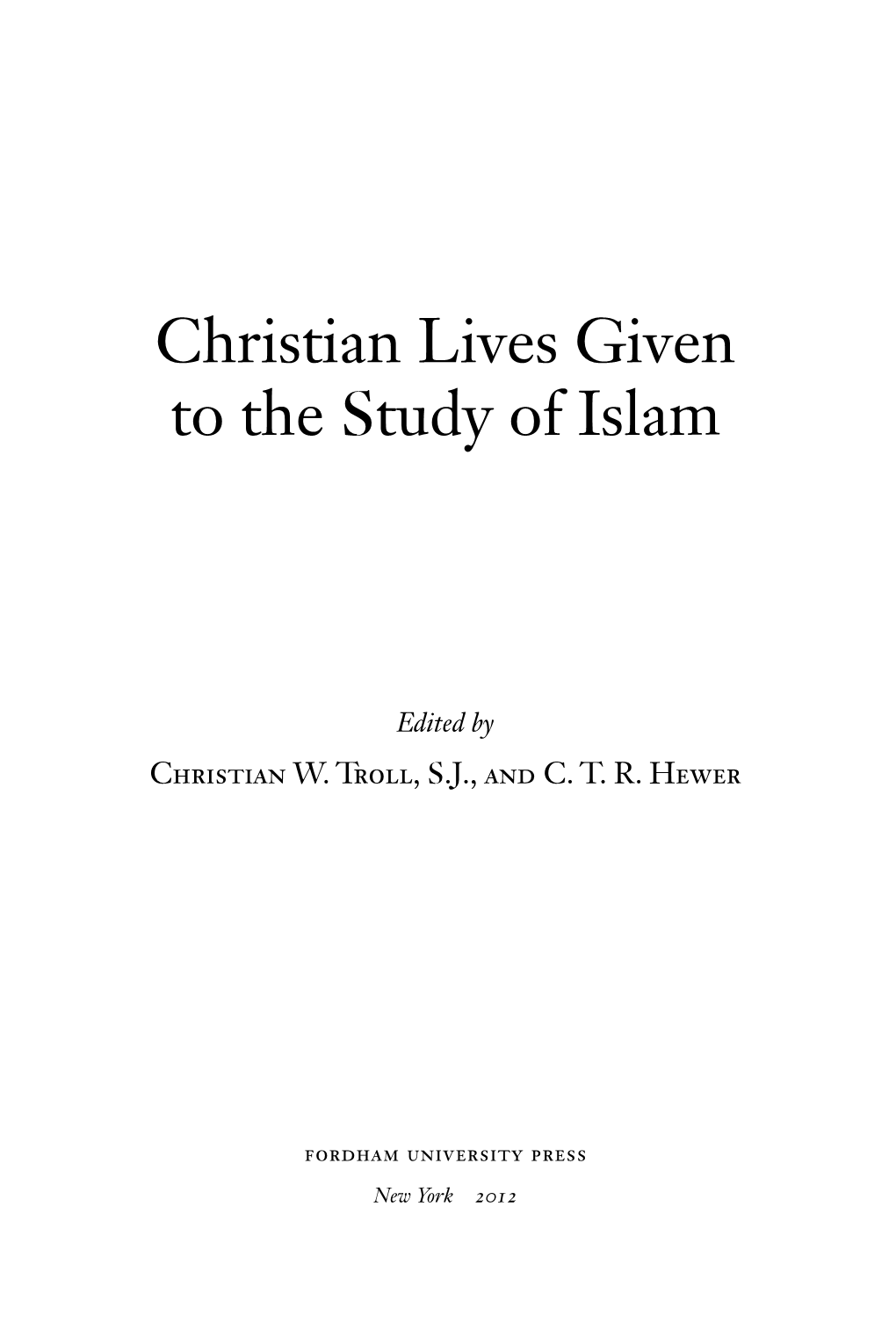 Christian Lives Given to the Study of Islam