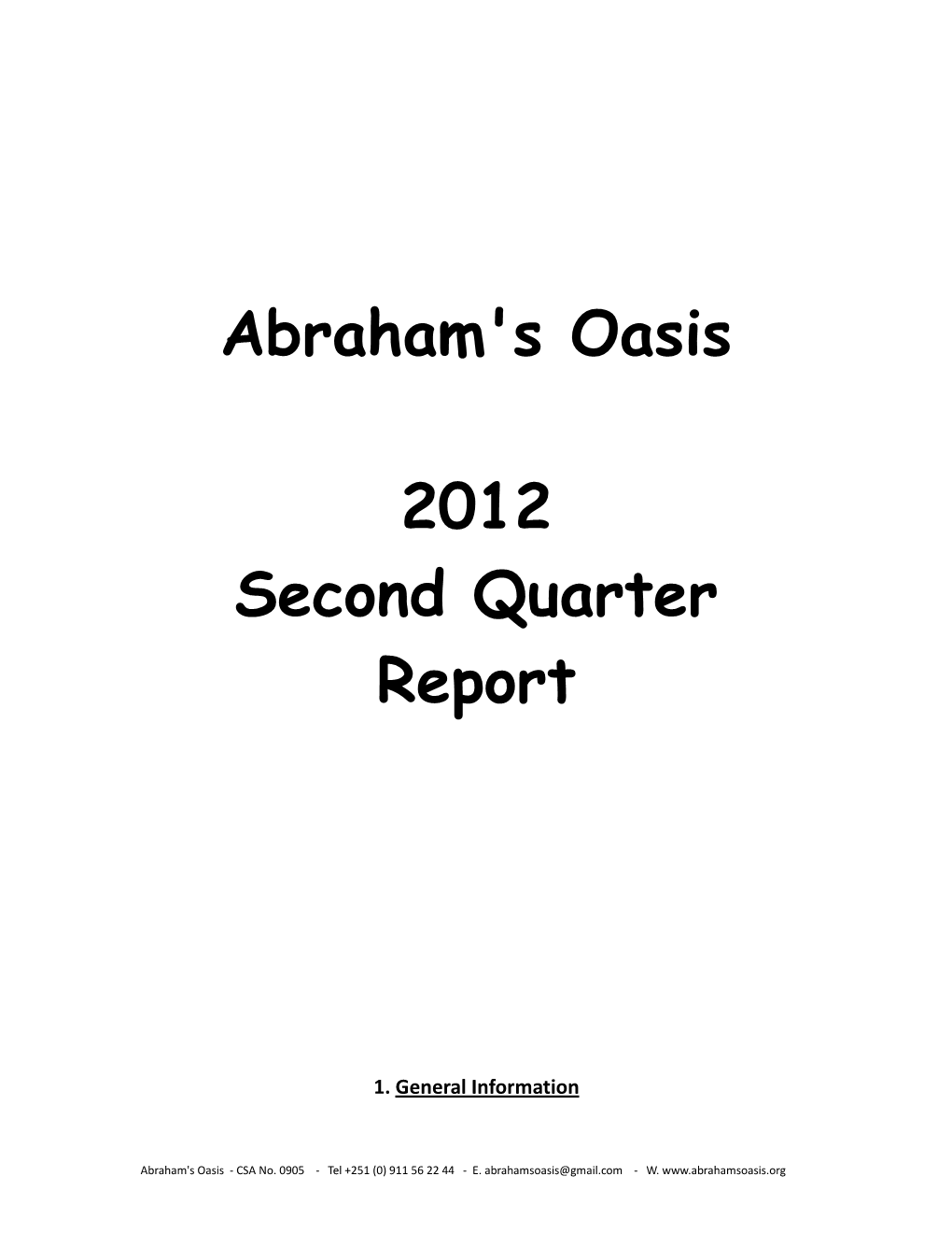 Abraham's Oasis 2012 Second Quarter Report