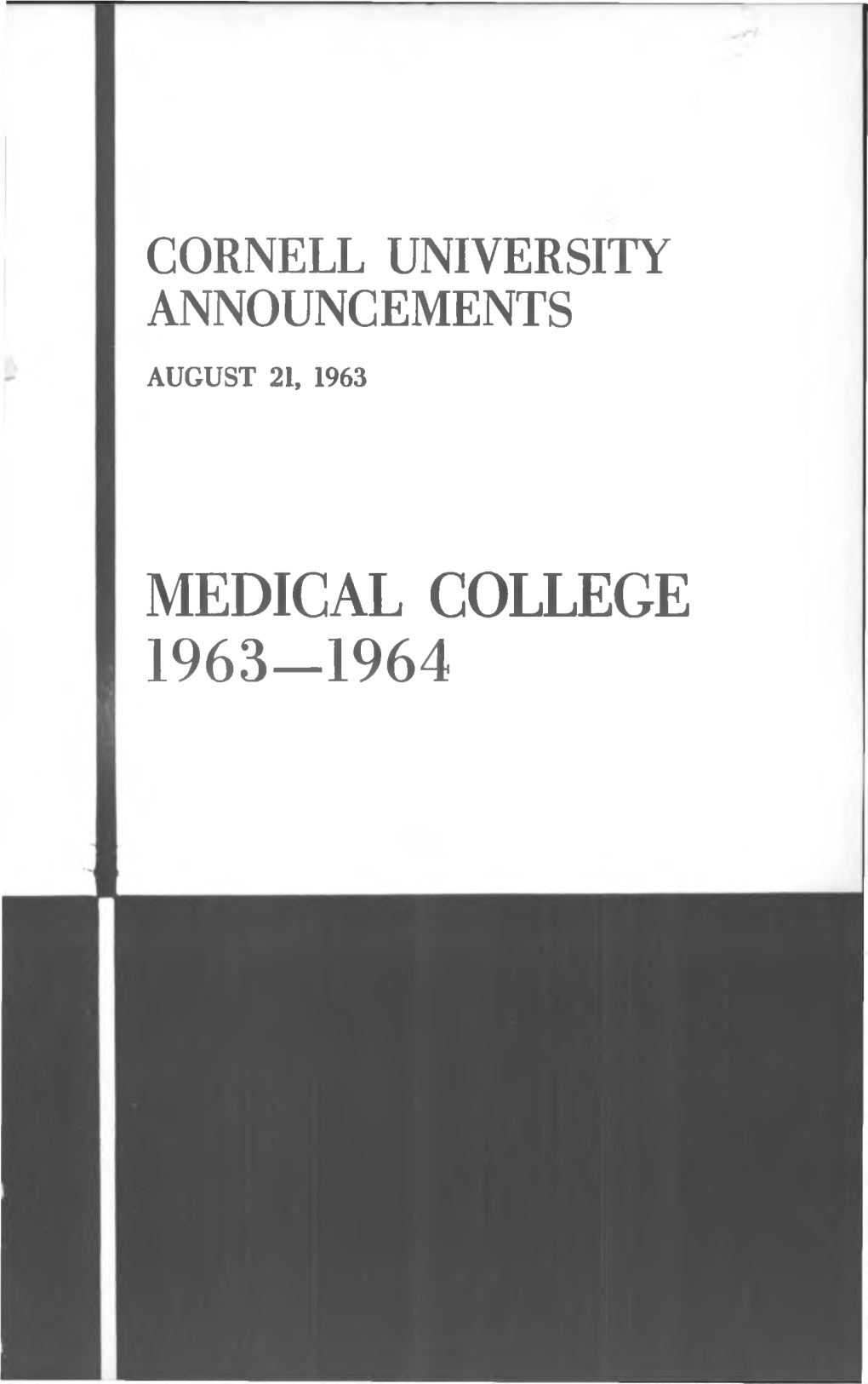Medical College 1963-1964 Cornell University Announcements