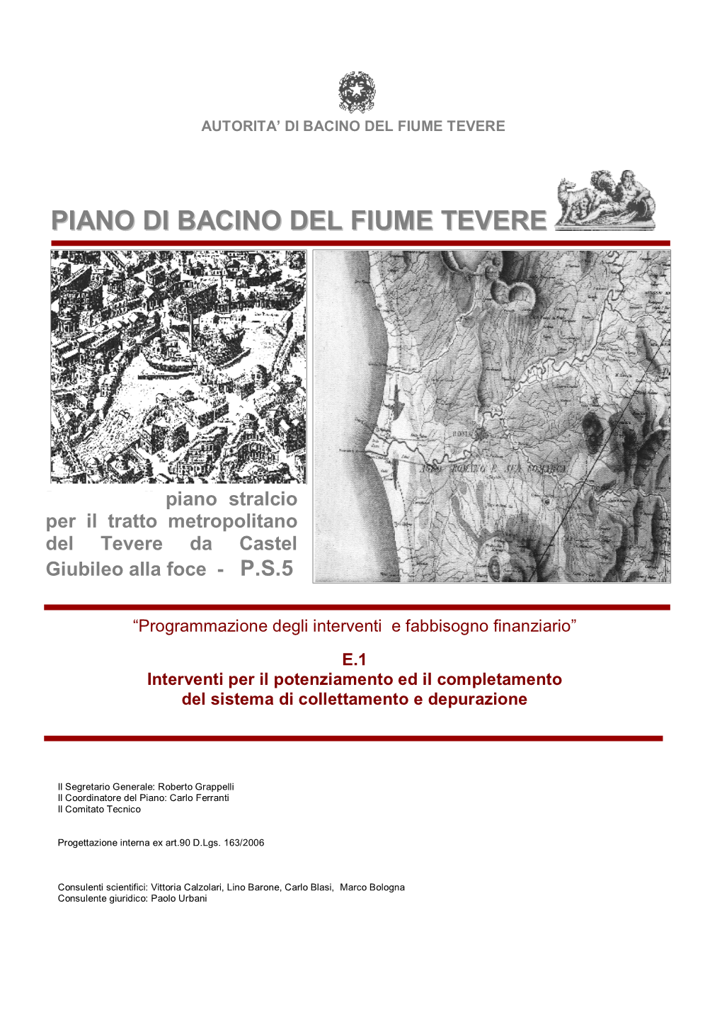 Progetto Di Piano Stralcio Per Il Tratto Metropolitano Del Tevere Da Castel Giubileo Alla Foce - P.S.5