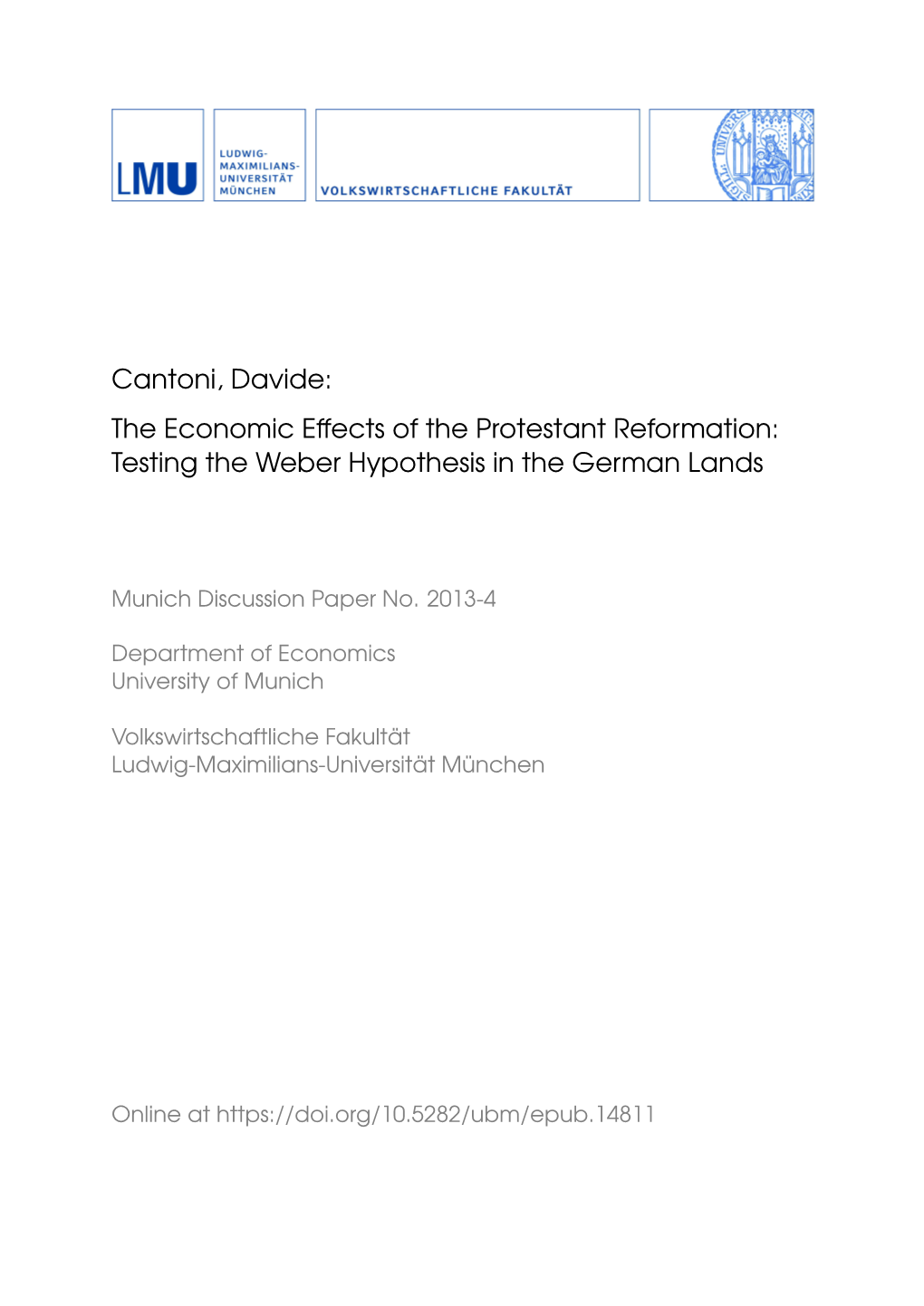 Cantoni, Davide: the Economic Effects of the Protestant Reformation: Testing the Weber Hypothesis in the German Lands