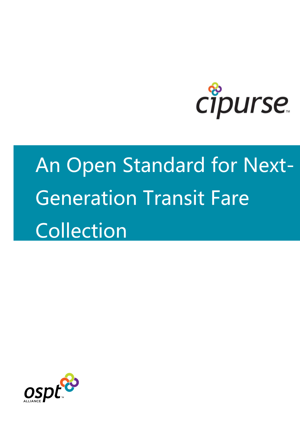 An Open Standard for Next- Generation Transit Fare Collection