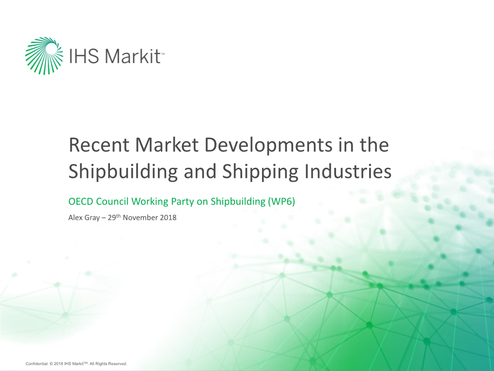 Recent Market Developments in the Shipbuilding and Shipping Industries