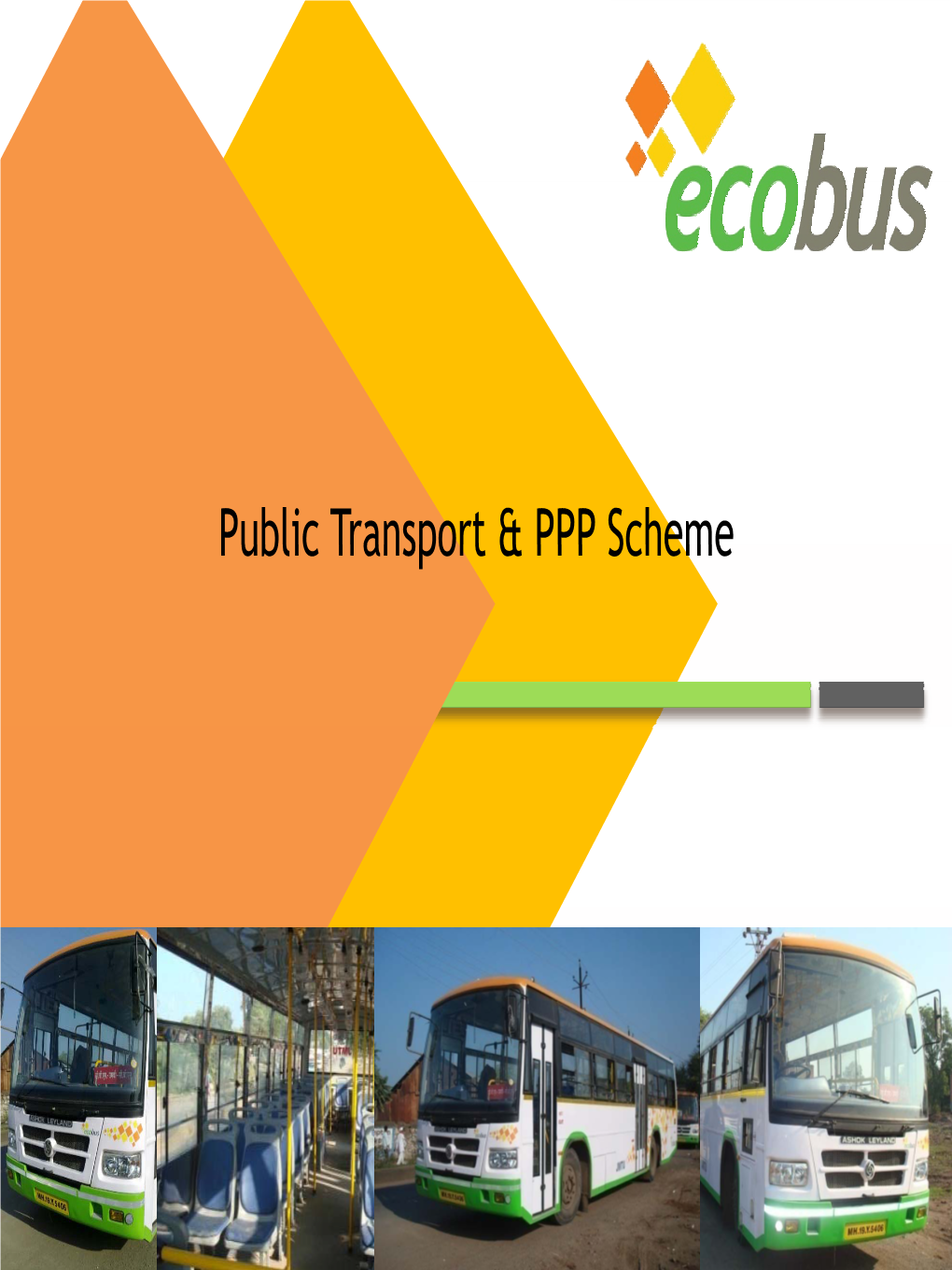 State of the Art Buses and Bus Stops : the State-Of-The-Art Bus Stops & Terminal Will Provide Ample Space for Advertising