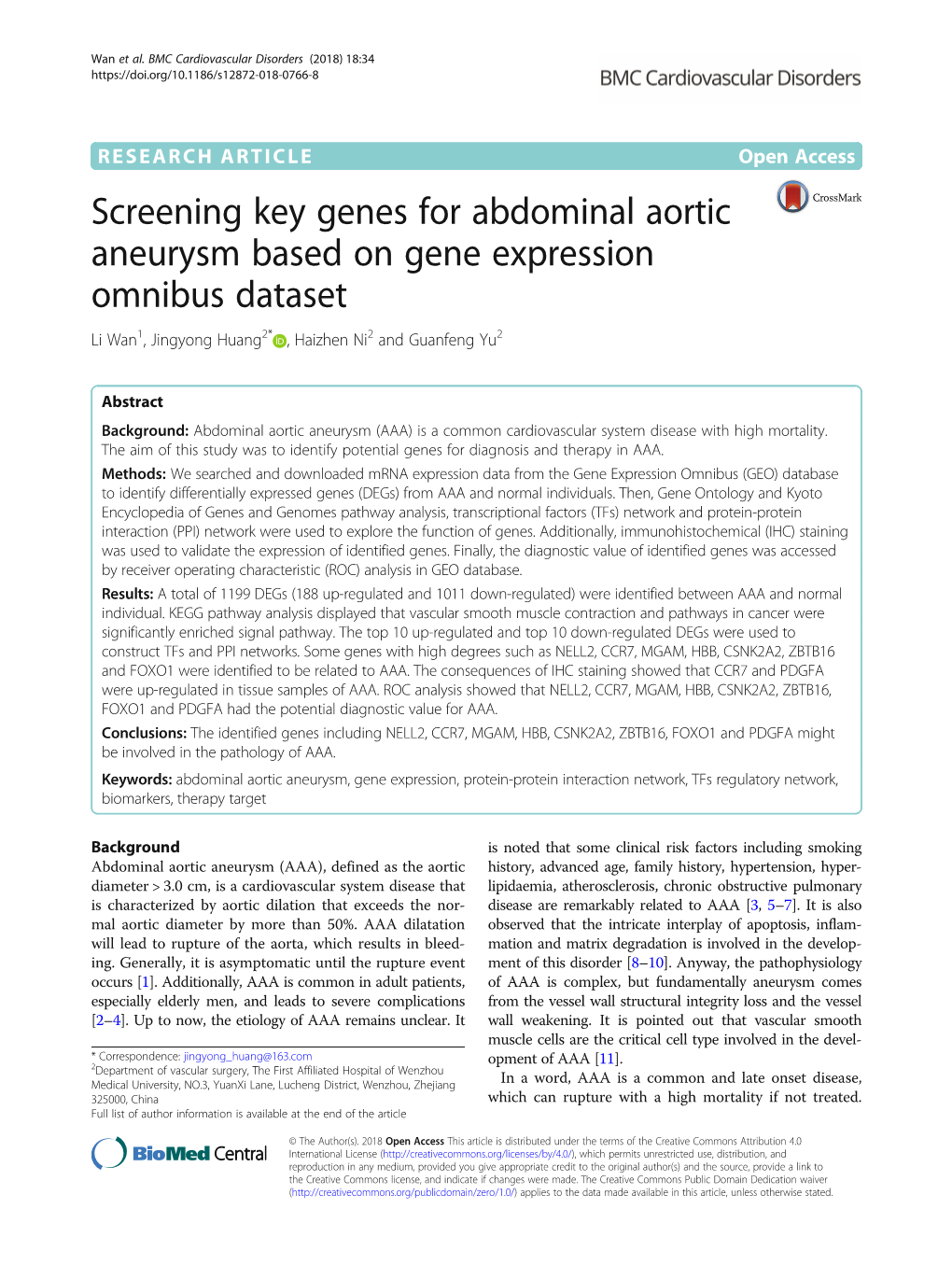 Screening Key Genes for Abdominal Aortic Aneurysm Based on Gene Expression Omnibus Dataset Li Wan1, Jingyong Huang2* , Haizhen Ni2 and Guanfeng Yu2