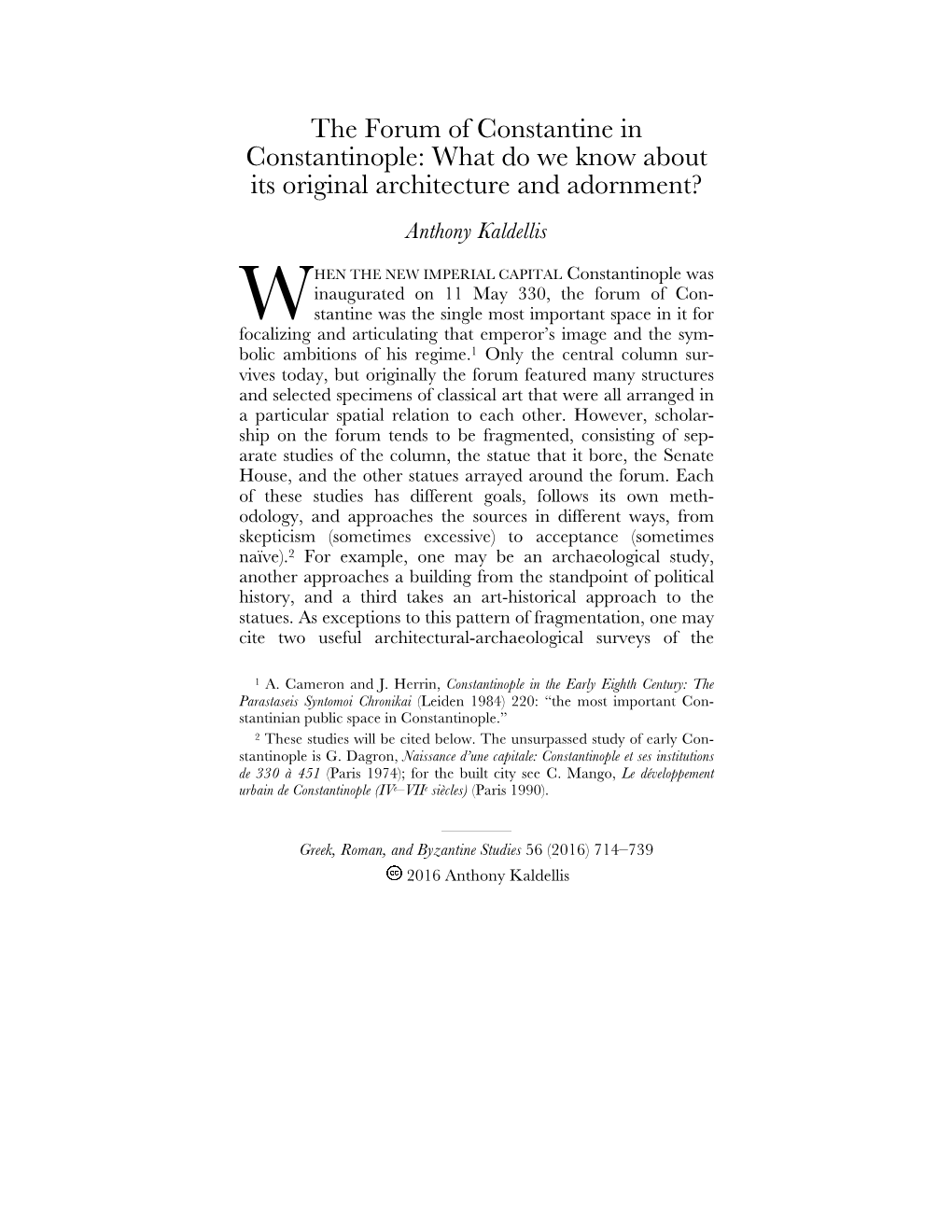 The Forum of Constantine in Constantinople: What Do We Know About Its Original Architecture and Adornment? Anthony Kaldellis