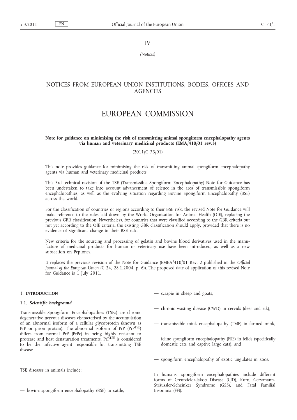 Guidance on Minimising the Risk of Transmitting Animal Spongiform Encephalopathy Agents Via Human and Veterinary Medicinal Products (EMA/410/01 Rev.3) (2011/C 73/01)