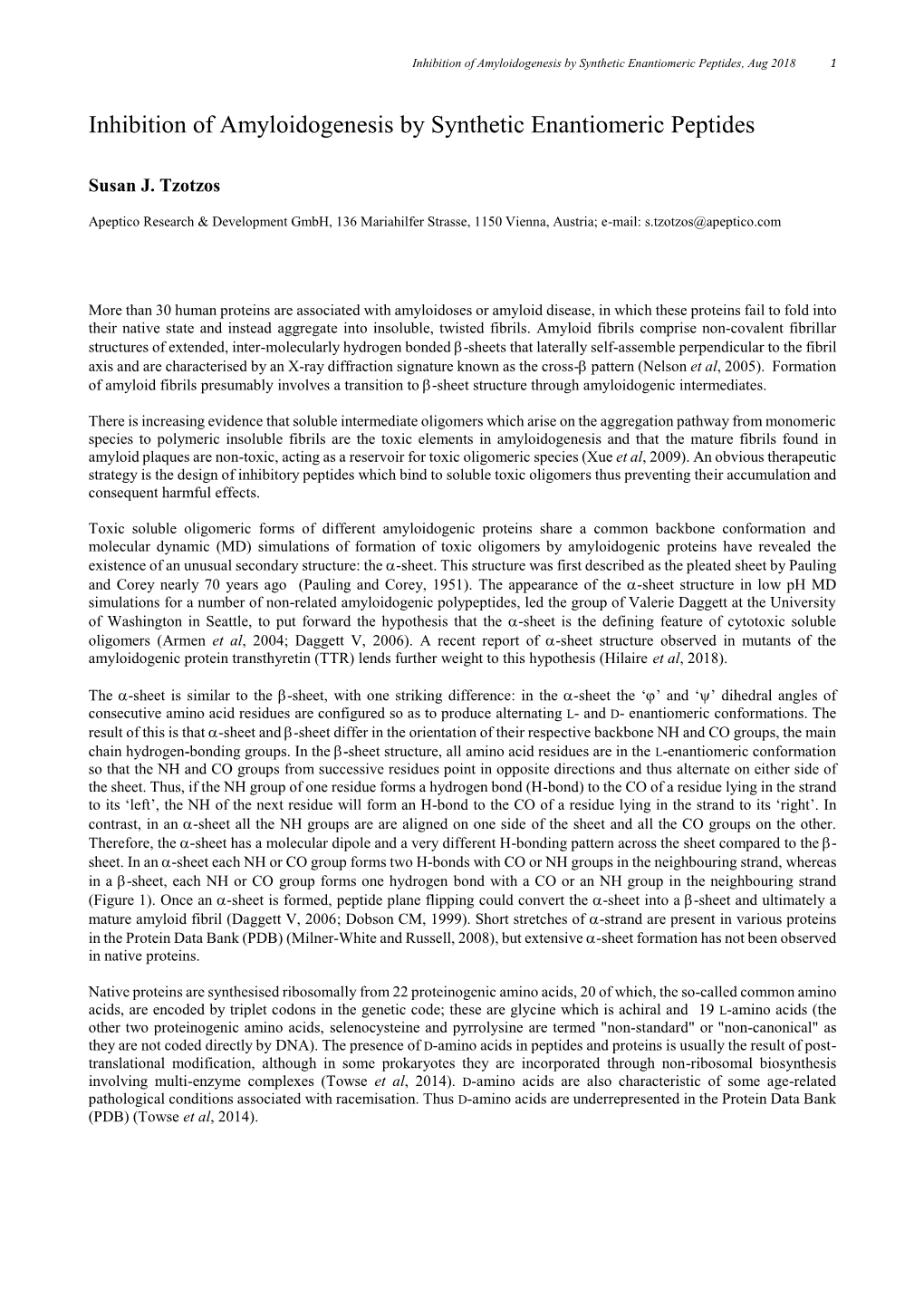 Inhibition of Amyloidogenesis by Synthetic Enantiomeric Peptides, Aug 2018 1