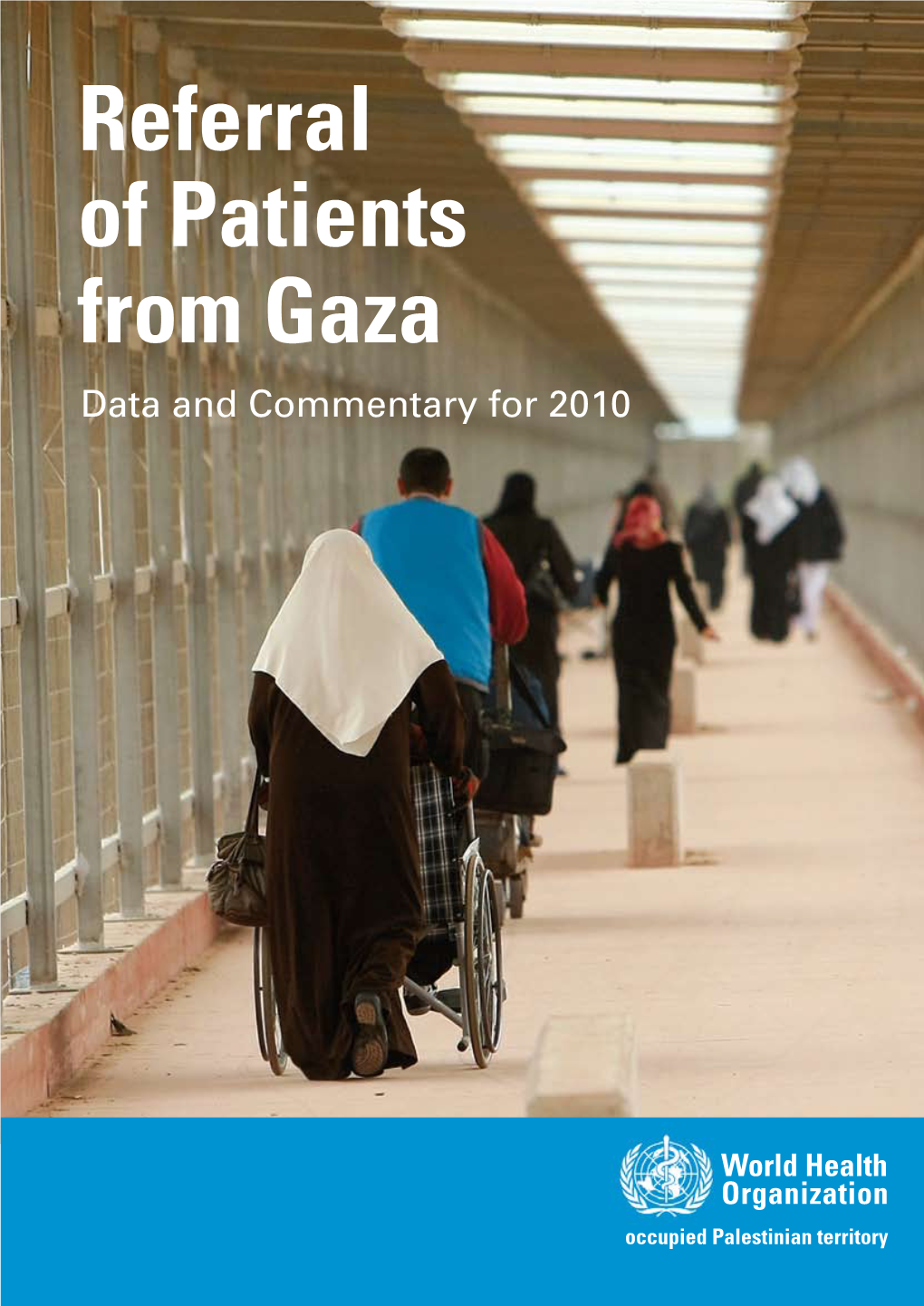 Referral of Patients from Gaza Data and Commentary for 2010