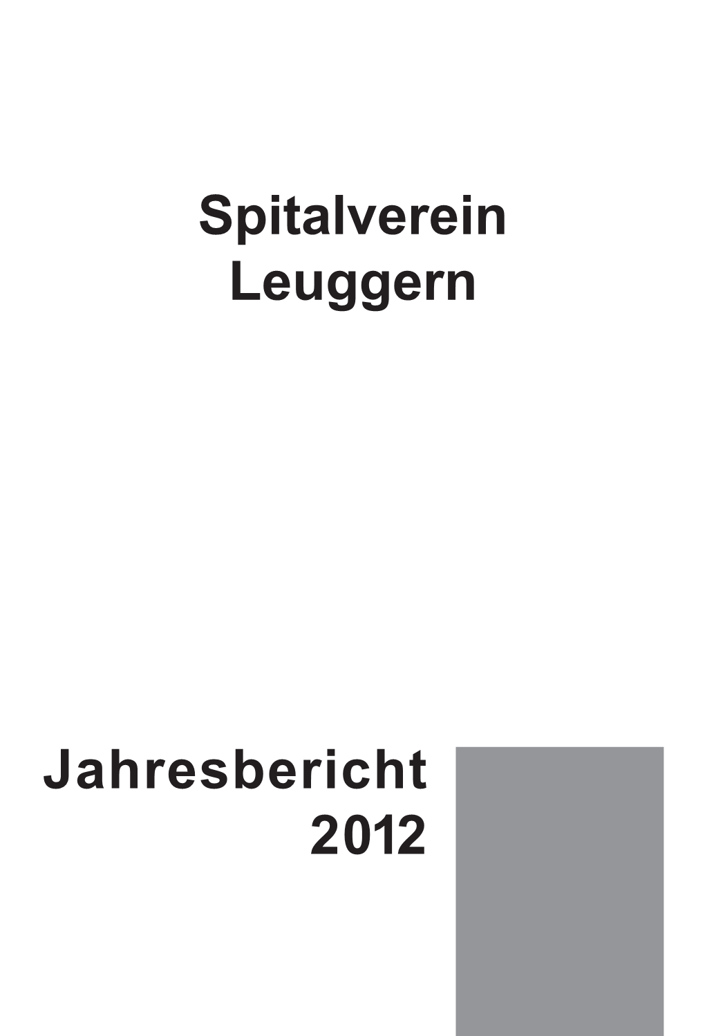 Spitalverein Leuggern Jahresbericht 2012