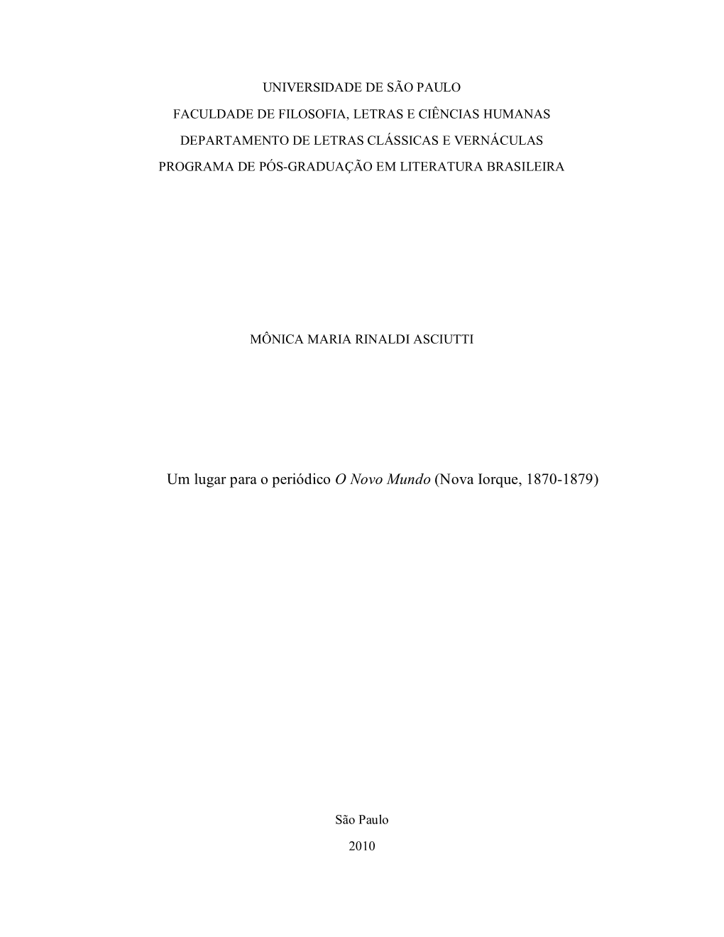 Um Lugar Para O Periódico O Novo Mundo (Nova Iorque, 1870-1879)