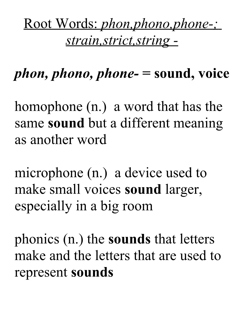 Root Words: Phon,Phono,Phone-;