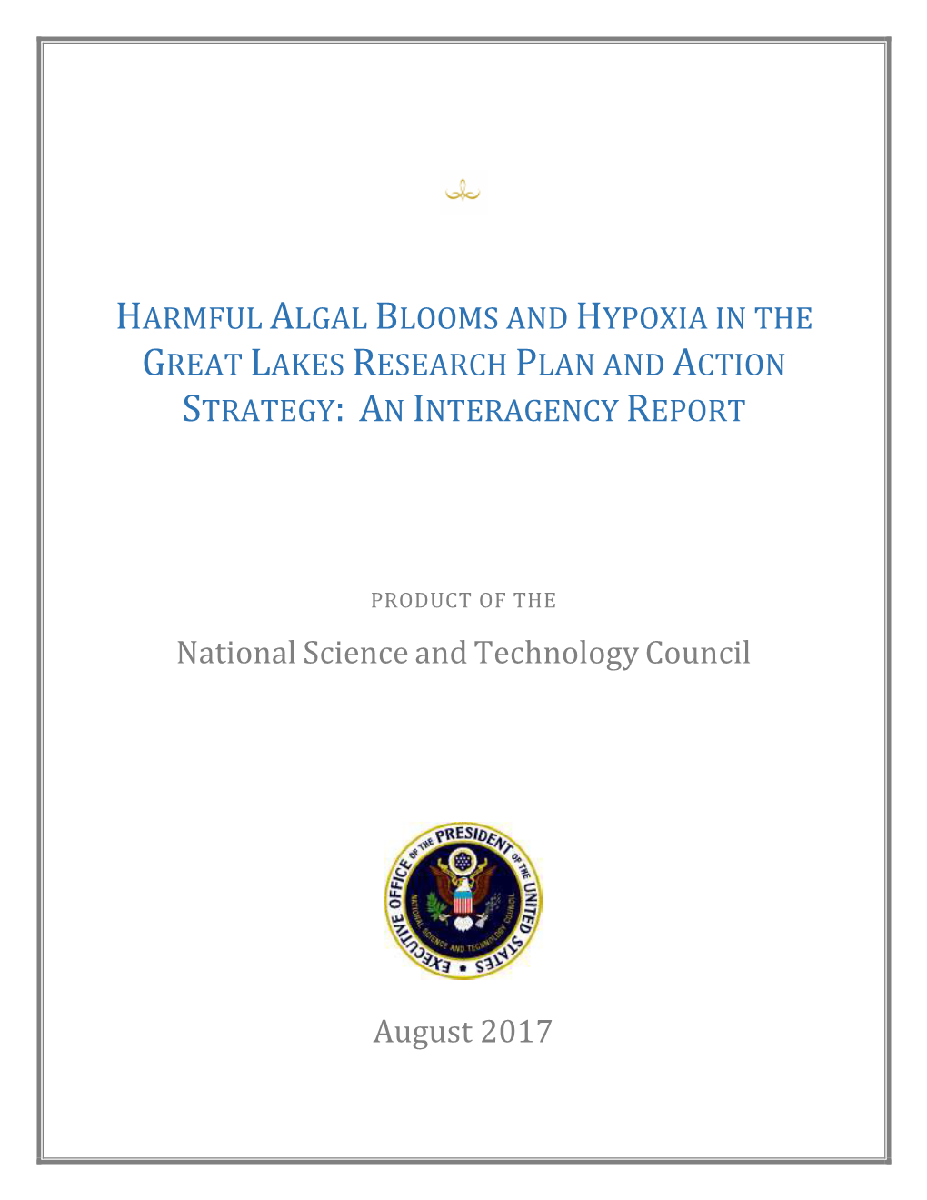 Harmful Algal Blooms and Hypoxia in the Great Lakes Research Plan and Action Strategy: an Interagency Report