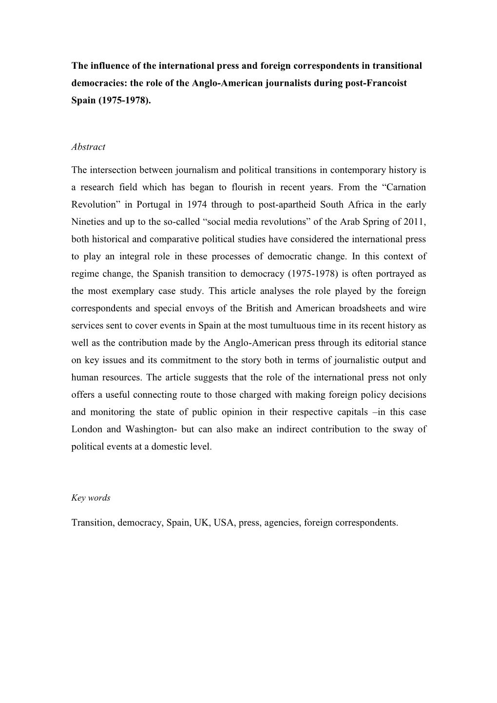 The Influence of Foreign Correspondents in Political Transitions