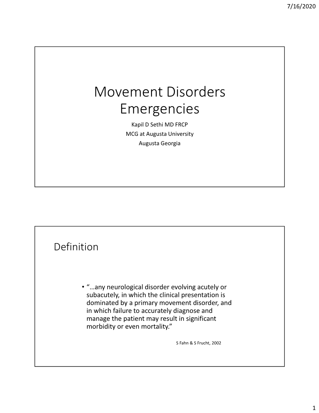 Movement Disorders Emergencies Kapil D Sethi MD FRCP MCG at Augusta University Augusta Georgia