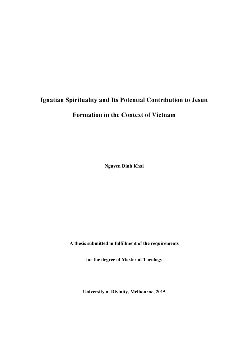 Ignatian Spirituality and Its Potential Contribution to Jesuit Formation in the Context of Vietnam