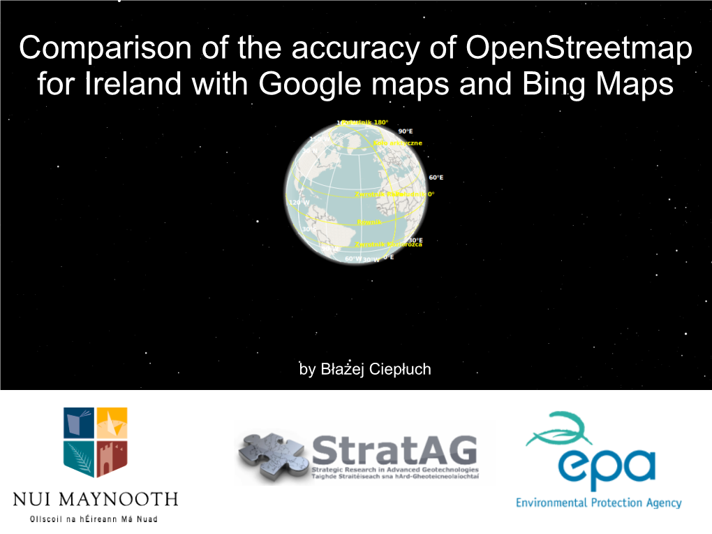 Comparison of the Accuracy of Openstreetmap for Ireland with Google Maps and Bing Maps