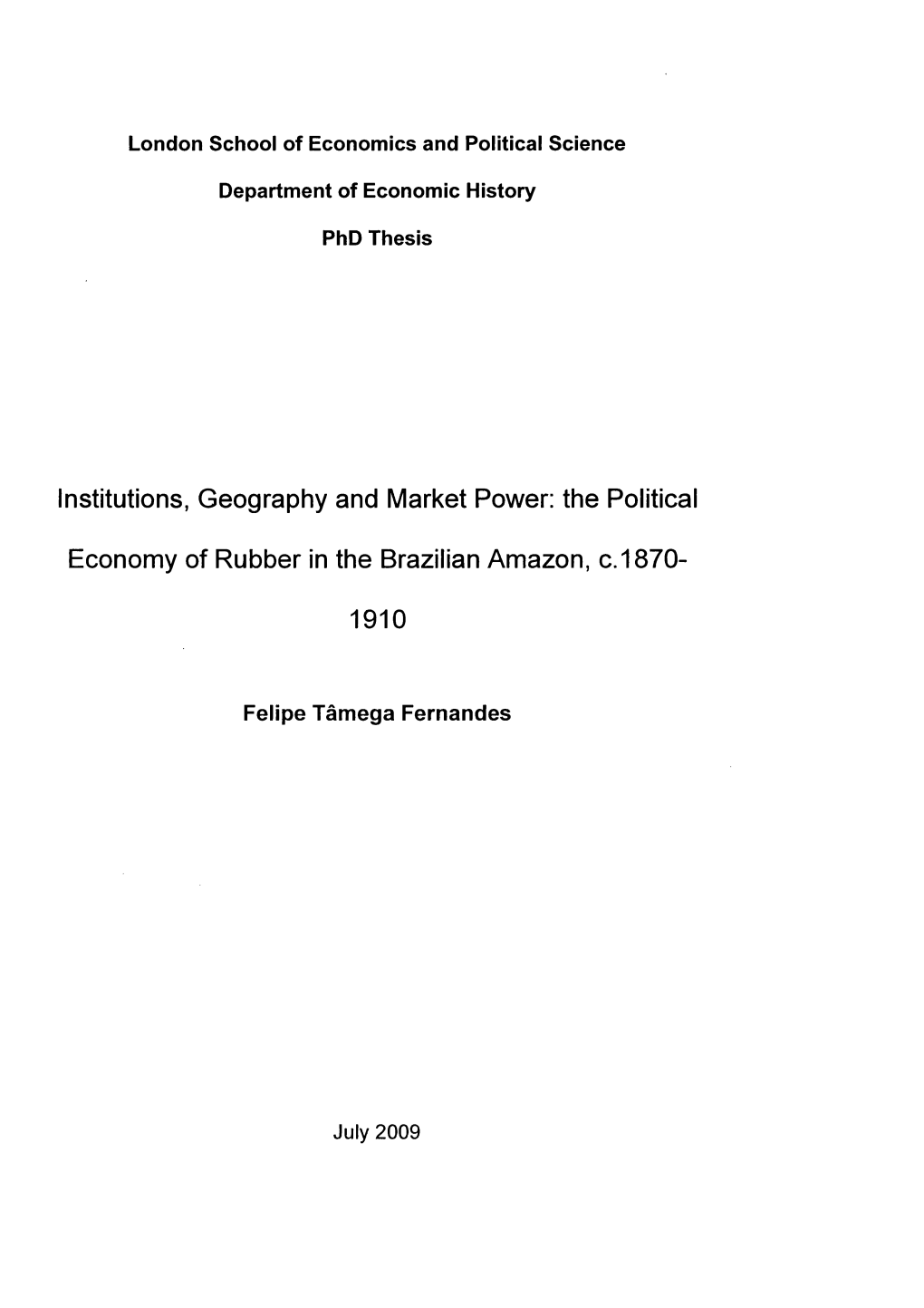 The Political Economy of Rubber in the Brazilian Amazon, C.1870