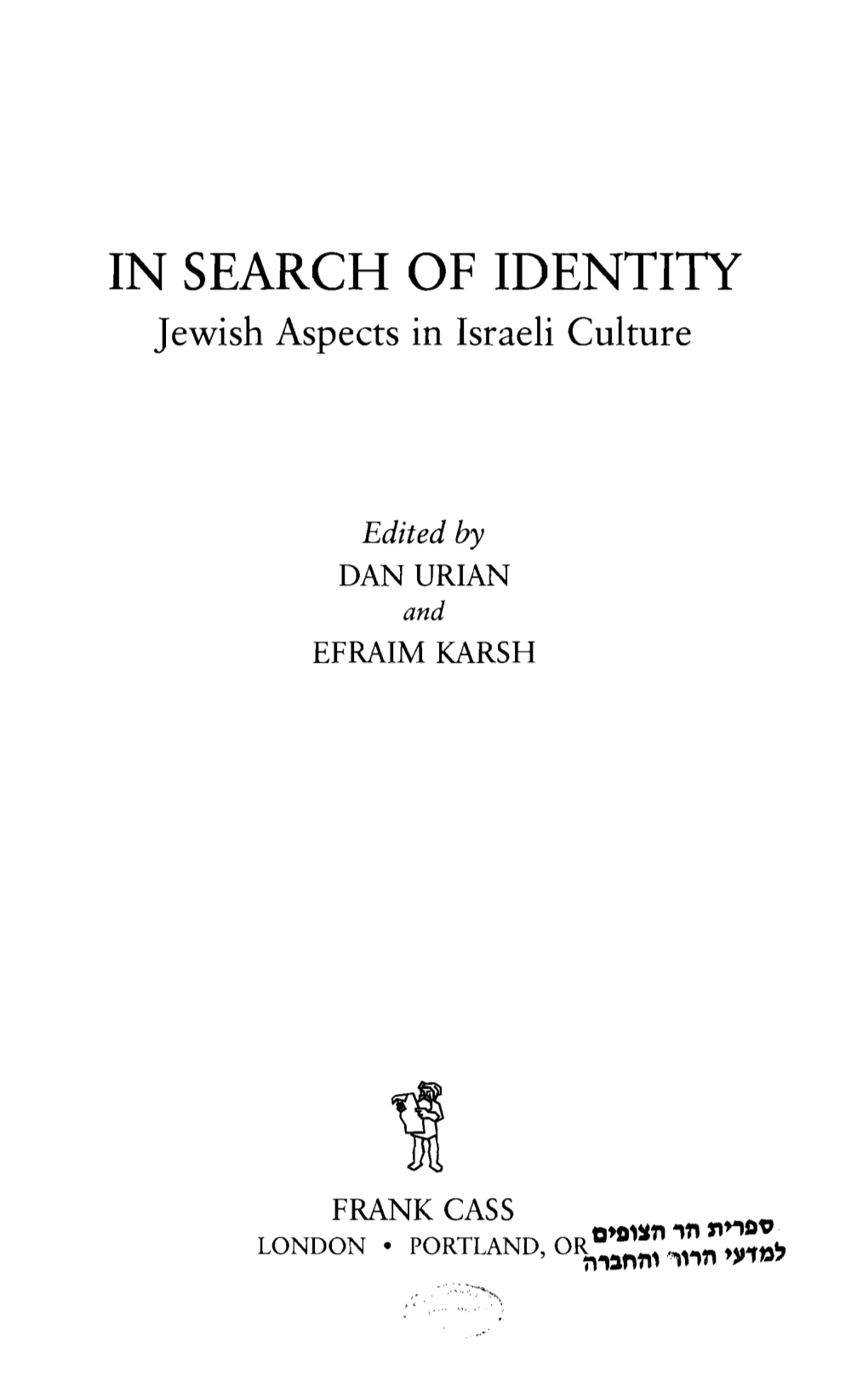 IN SEARCH of IDENTITY 1Ge for Israel Jewish Aspects in Israeli Culture Memory and Trauma Jhana