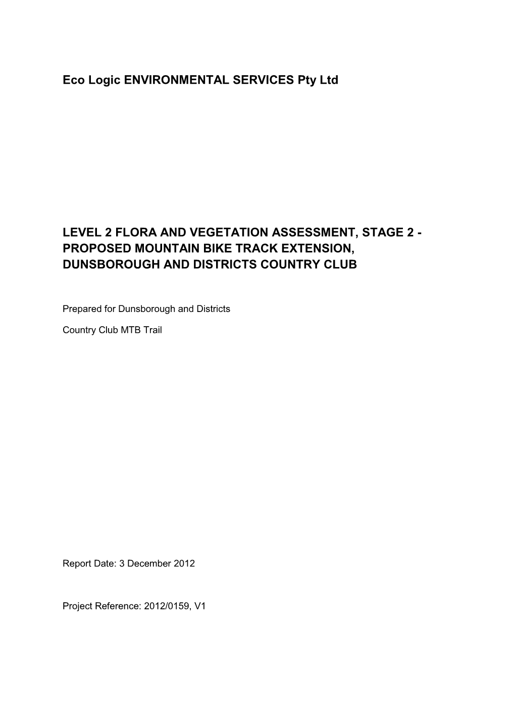 Eco Logic ENVIRONMENTAL SERVICES Pty Ltd LEVEL 2 FLORA and VEGETATION ASSESSMENT, STAGE 2