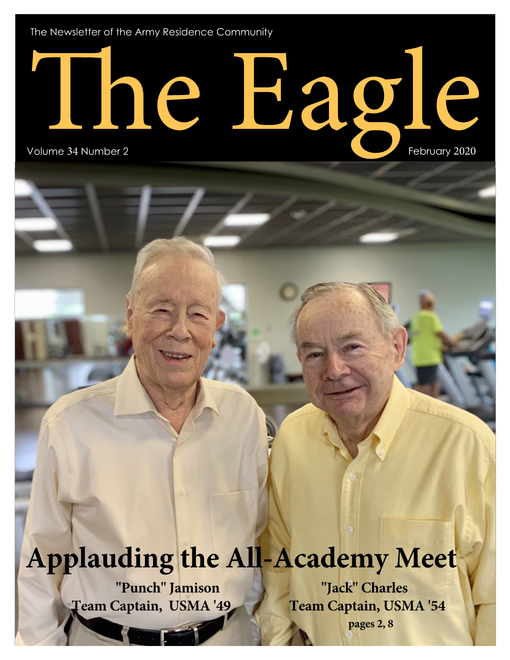 Applauding the All-Academy Meet "Punch" Jamison "Jack" Charles Team Captain, USMA '49 Team Captain, USMA '54 Pages 2, 8 February 2020 --- Inside the Eagle